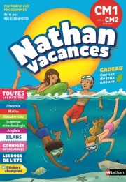 Cahier de Vacances 2024 du CM1 vers le CM2 - Nathan Vacances - 9/10 ANS