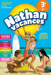 Cahier de Vacances 2024 de la 3ème vers la 2nde - Toutes les matières  - Nathan Vacances collège